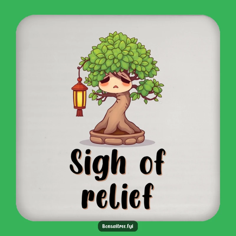 Funny Weary Bonsai Tree Coaster - Content Sighing Protector, Great Gift