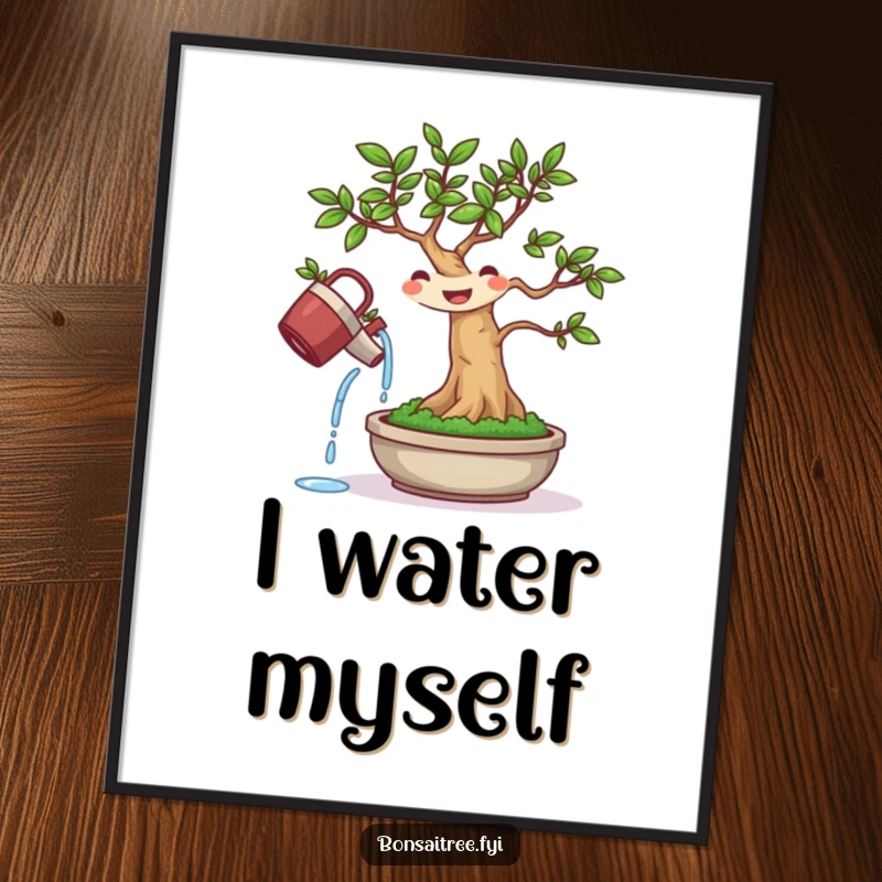 Funny poster art of a happy bonsai tree vigorously watering its own leaves, a symbol of self-care and humor.