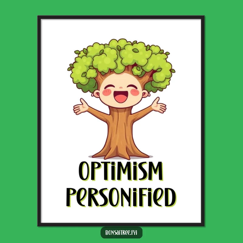 Funny Cheerful Tree Poster, Joyful Wall Art and a Happy Gift Idea