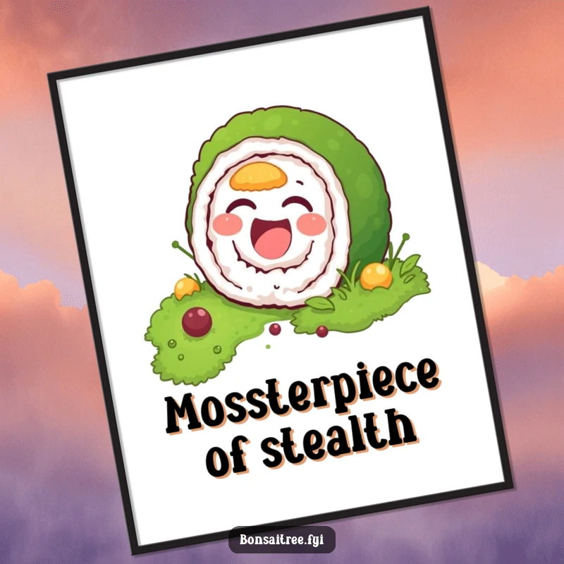 Funny poster art of a laughing sushi roll character attempting to blend in with a textured, green moss background, conveying playful deception.