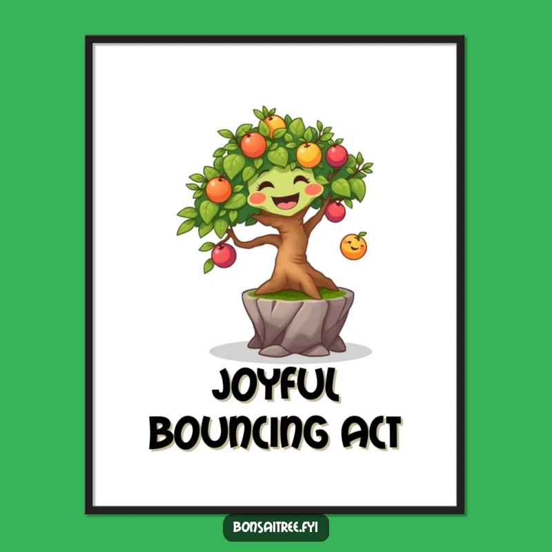 Funny Joyful Bonsai Tree Poster - Bouncing Fruit Art, Unique Gift Print