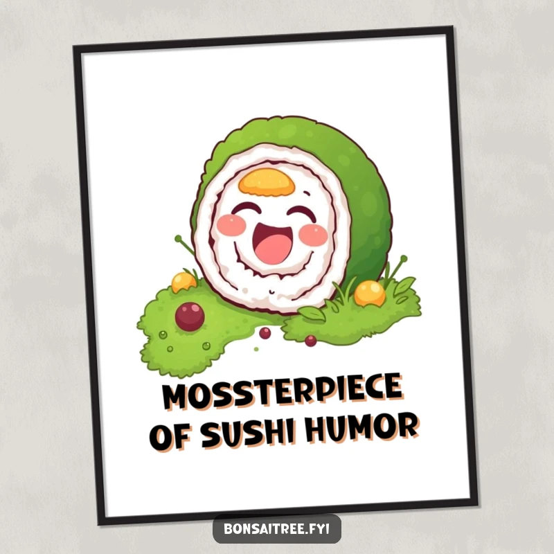 Funny Free Printable Wall Art: A laughing sushi roll character attempting to blend in with a textured patch of green moss.