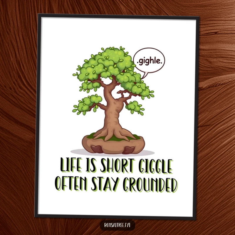 Funny Free Printable Wall Art featuring a small bonsai tree releasing a happy giggle from a speech bubble.