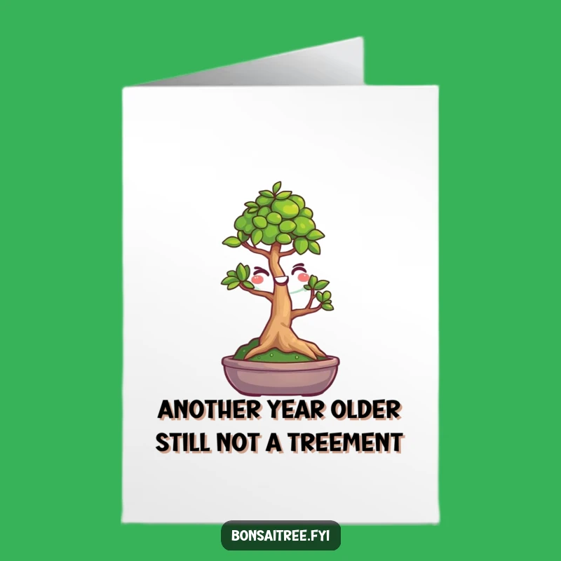 Free Printable Birthday Card: Winking Bonsai Smiley Face - Funny Downloadable Gift