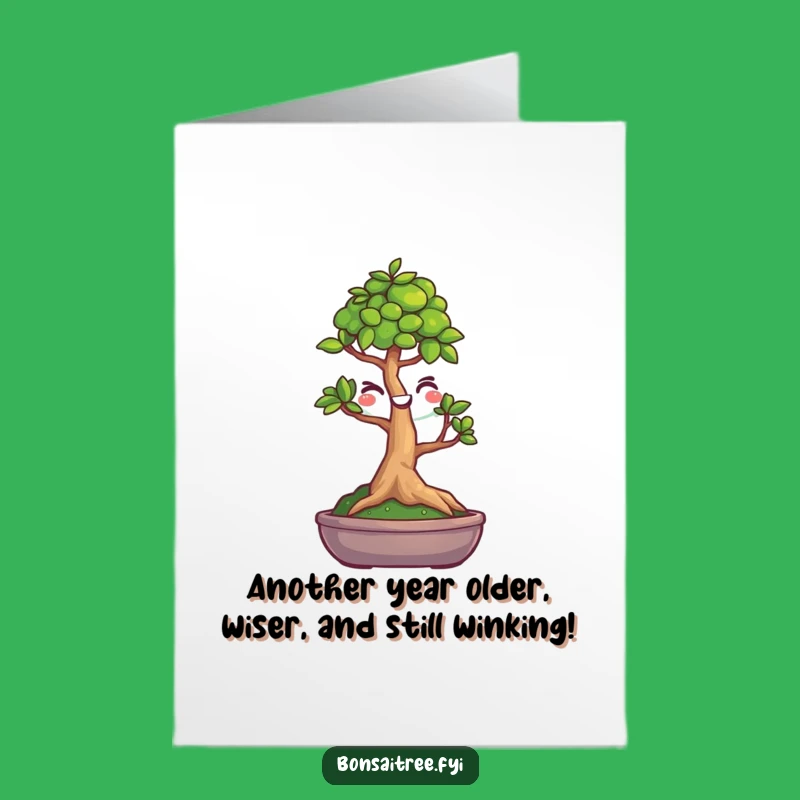 Funny Free Printable Birthday Card: Winking Bonsai Tree - Hilarious Downloadable Gift!