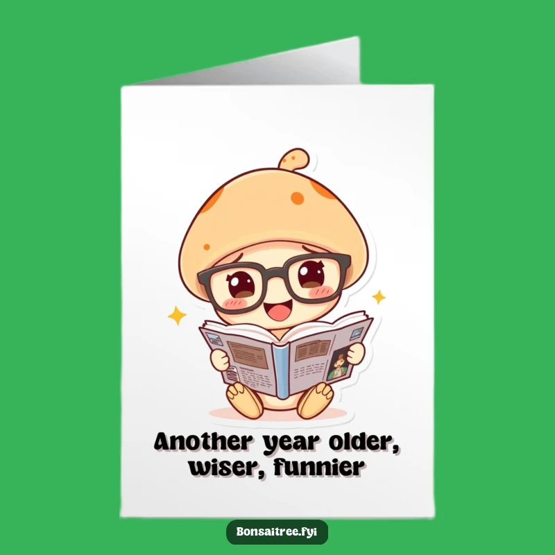 Free Printable Funny Birthday Card: Mushroom Reader Humor Downloadable Gift