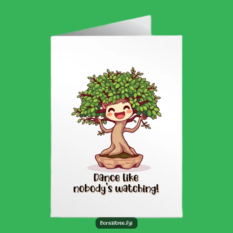 Free Printable Birthday Card: Dancing Bonsai Breeze Funny Downloadable Joy