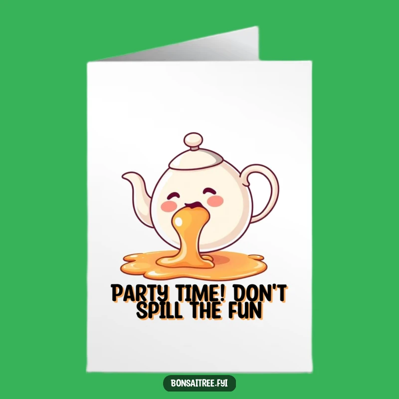 Free Printable Funny Birthday Card: Spilling Tea Humor Downloadable Gift