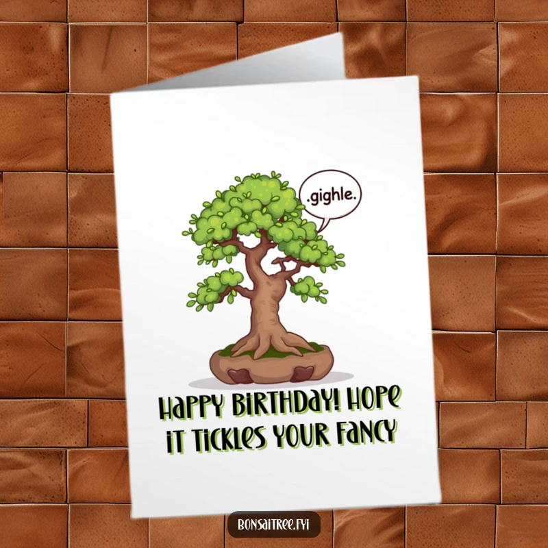 Funny Free Printable Birthday Card featuring a bonsai tree with a speech bubble filled with a joyful giggle.