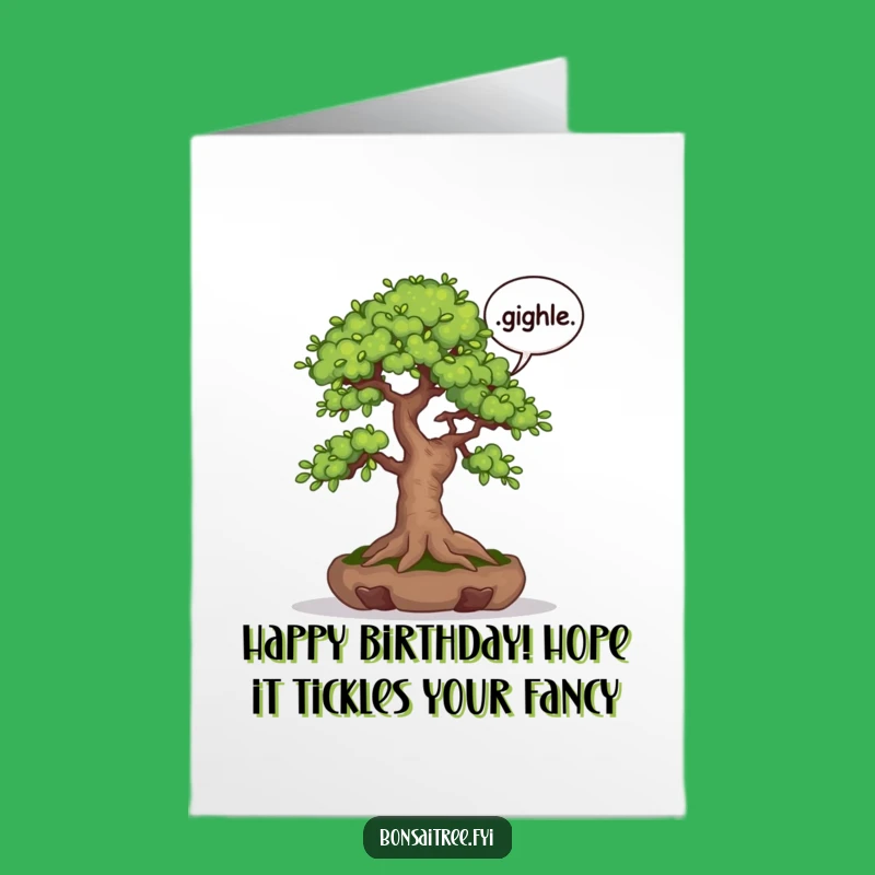 Free Printable Birthday Card: Giggle Bonsai Tree - Funny Downloadable Gift