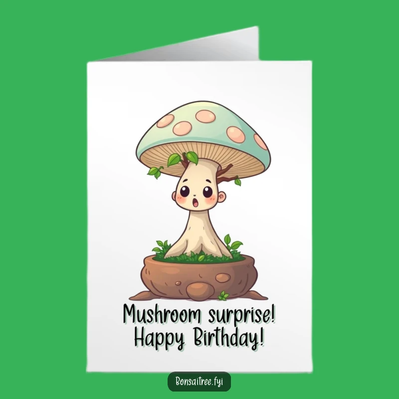 Funny Free Printable Bonsai Mushroom Birthday Card: Surprise Your Loved One with a Laugh!