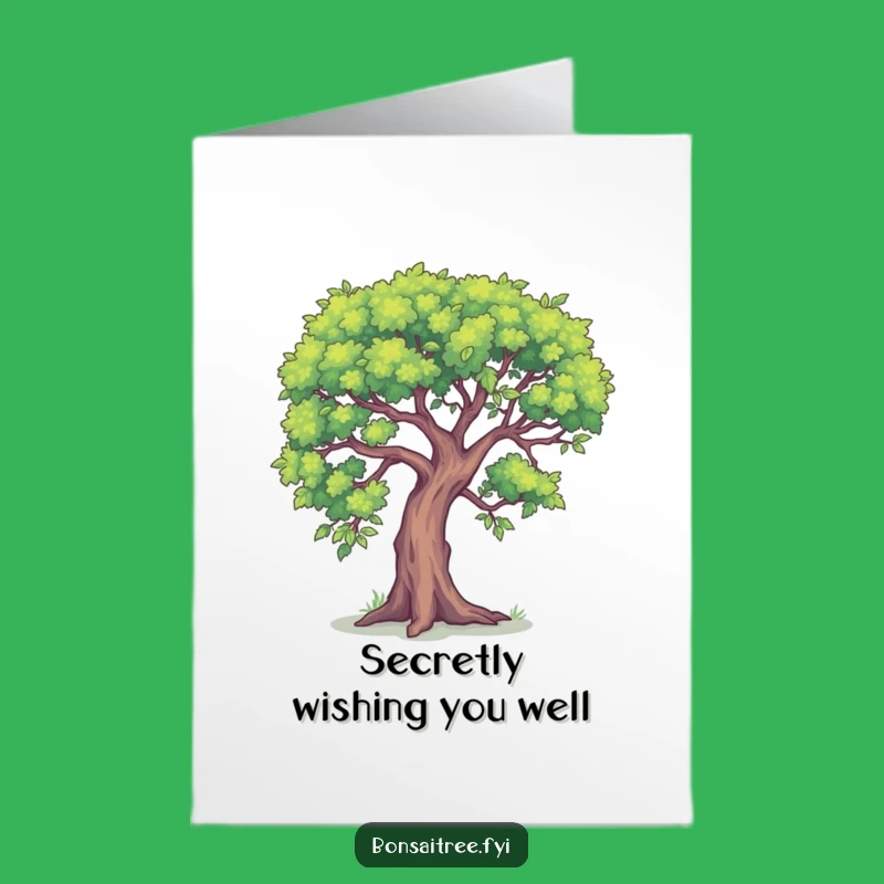 Secretly Funny Free Printable Bday Card: Whispering Tree, LOL Downloadable Gift!