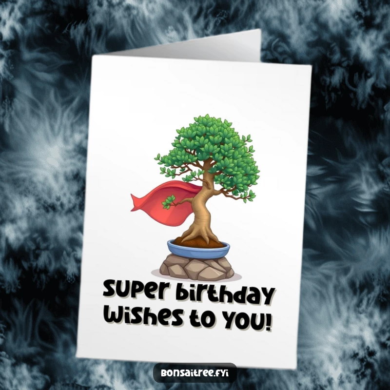 Funny Free Printable Birthday Card: A brave bonsai tree wearing a flowing cape strikes a powerful, heroic pose.