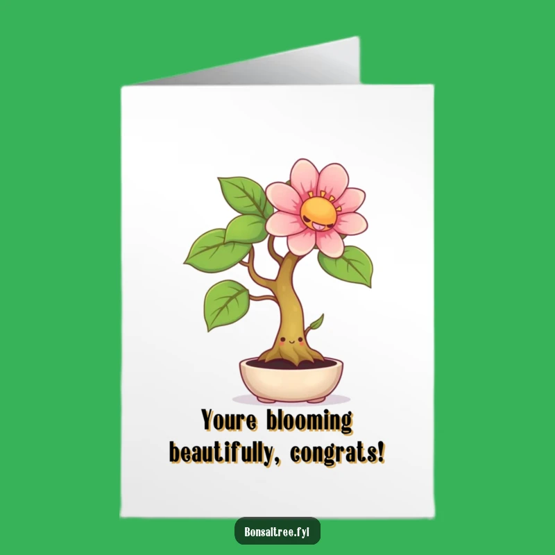 Free Printable Congrats Card: Bonsai Flower Bloom - Funny Downloadable Greeting