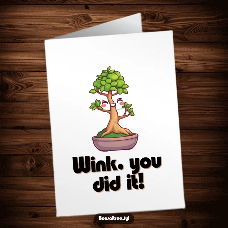 Funny Free Printable Congratulations Card with a tiny bonsai tree character giving a cheeky wink.