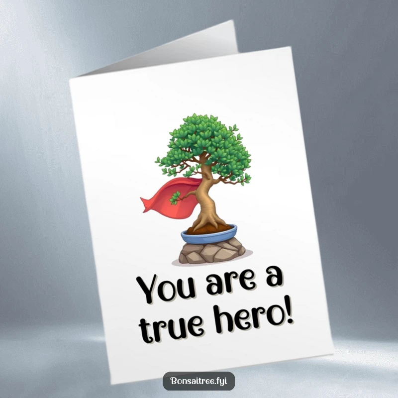 Funny Free Printable Congratulations Card: A bonsai tree in a cape strikes a heroic pose, celebrating a major victory.