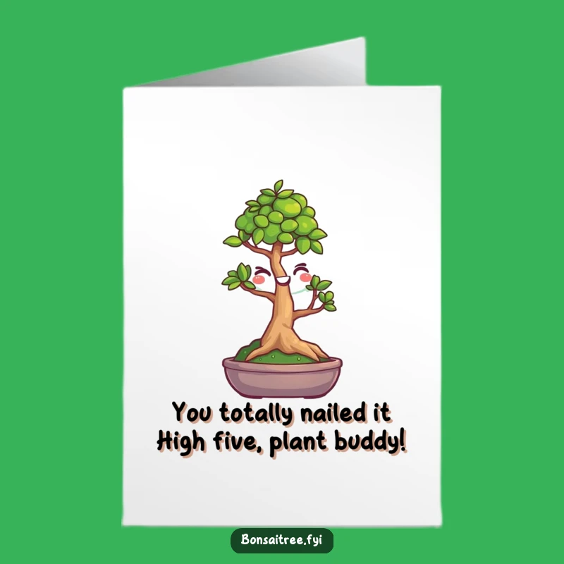 Free Printable Congrats Card: Winking Bonsai - Funny Downloadable Greeting