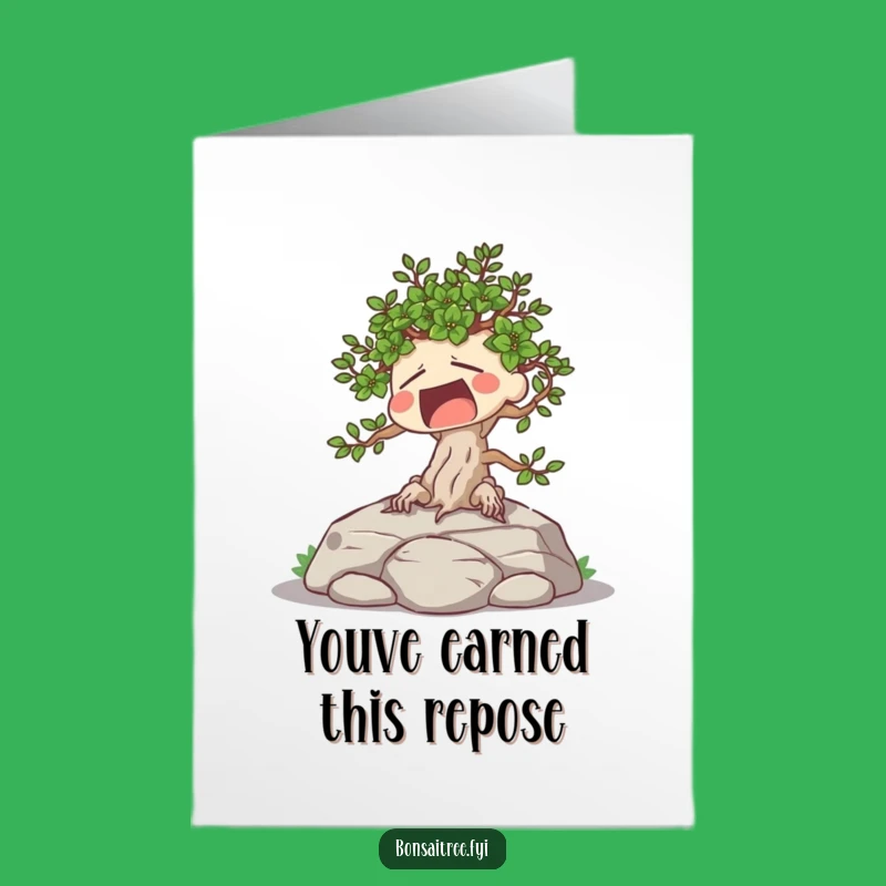 Free Printable Tired Bonsai Yawning Funny Congrats Card - Downloadable DIY Gift