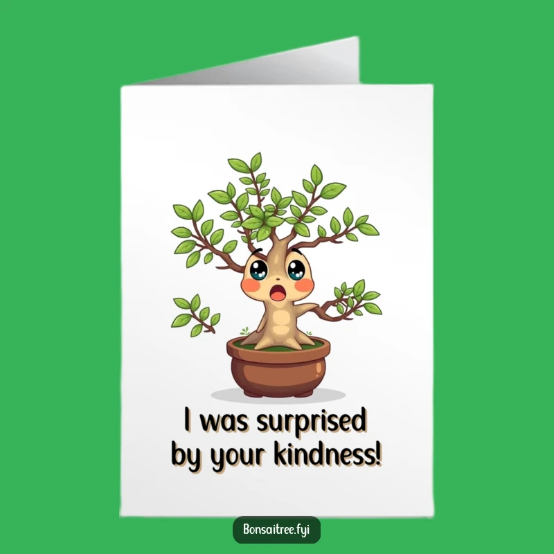 Free Printable Surprised Bonsai Thank You Card - Funny Downloadable Gift for Unexpected Gratitude