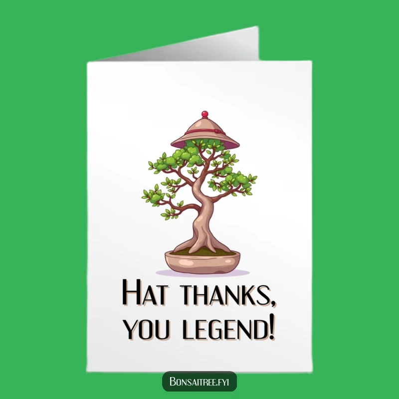 Free Printable Thank You Card: Chic Bonsai Hat - Funny Downloadable Note