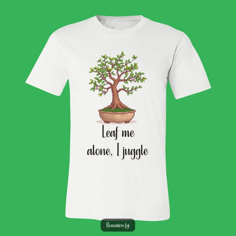 Funny Bonsai Tree Juggling Leaves T-Shirt - Unique Gift for Plant Enthusiasts