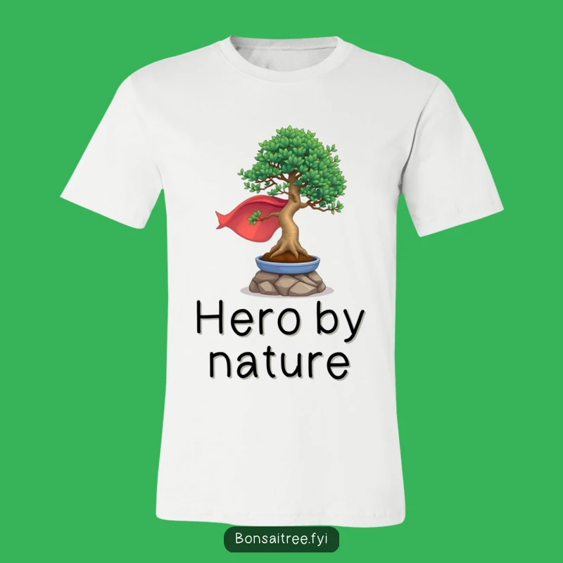 Funny Heroic Bonsai T-Shirt - Bold Statement Tee for Heroes
