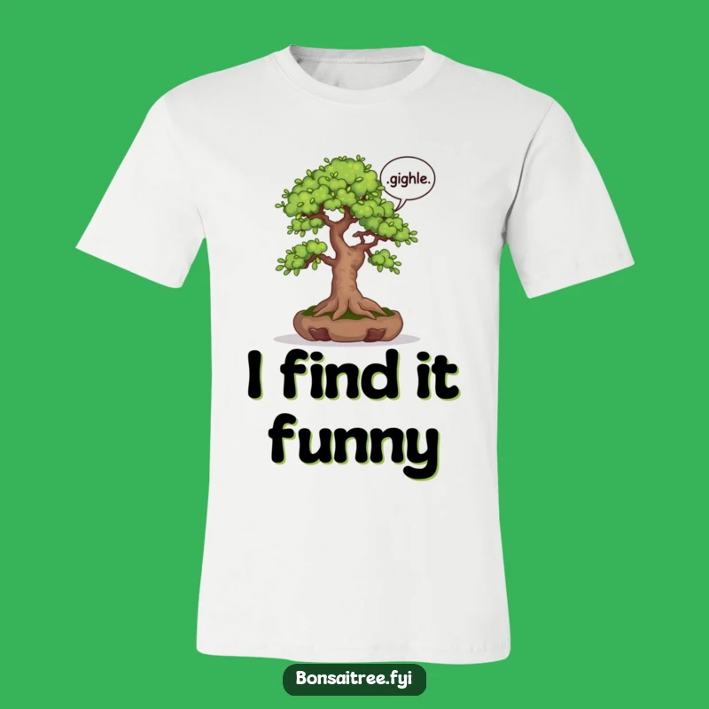 Funny Giggle Bonsai Tree T-Shirt: Wear Your Sense of Humor Proudly